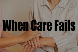 Caregiver holding elderly person’s hands, symbolizing empathy and support – When Care Fails by Bloom Ministries
